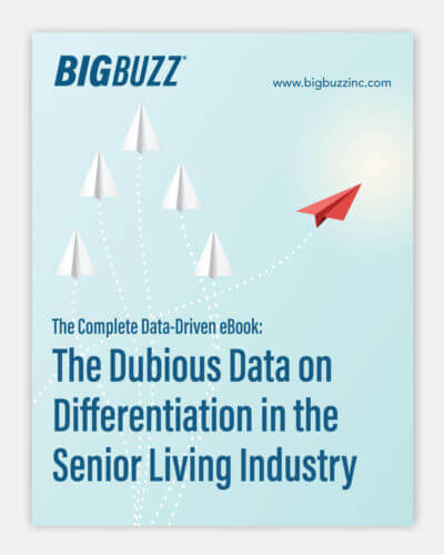 BBB-GatedContentJuly-1-IMG-400×500 (1) The Dubious Data on Differentiation in the Senior Living Industry eBook Cover